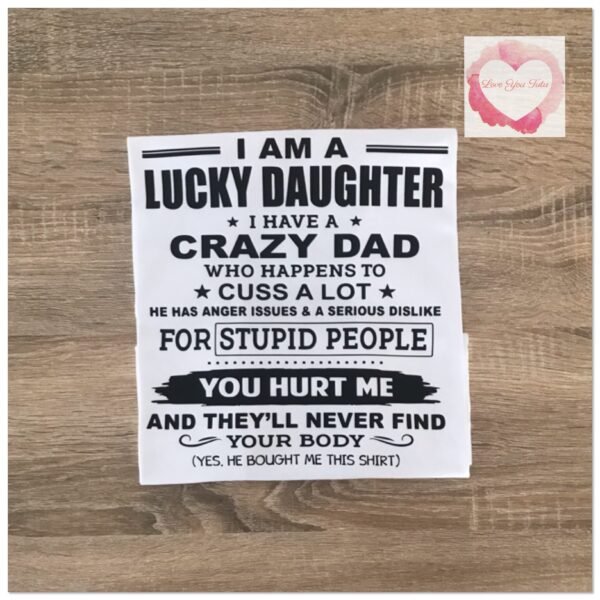 Lucky Daughter crazy dad design